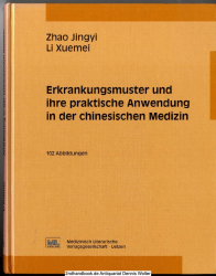 Erkrankungsmuster und ihre praktische Anwendung in der chinesischen Medizin
