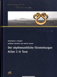 Der skythenzeitliche Fürstenkurgan Arzan 2 in Tuva