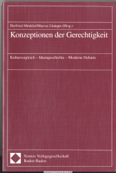 Konzeptionen der Gerechtigkeit : Kulturvergleich - Ideengeschichte - moderne Debatte