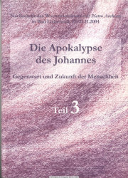 Die Apokalypse des Johannes. Teil 3., Nachschrift des Wochenseminars mit Pietro Archiati : in Bad Liebenzell, 17. - 21.11.2004