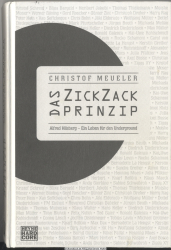 Das ZickZack Prinzip : Alfred Hilsberg - ein Leben für den Underground