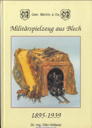 Märklin - Militärspielzeug aus Blech : 1895 - 1939