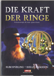 Die Ringe der Kraft : Lebensenergie, die man spüren kann