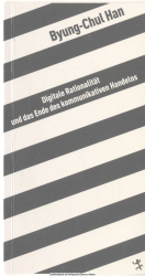 Digitale Rationalität und das Ende des kommunikativen Handelns